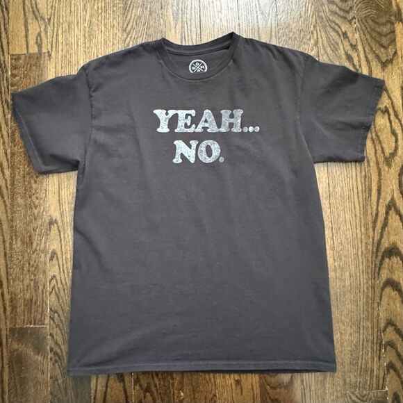YEAH NO! BLACK T-SHIRT FUNNY NOVELTY SIZE XL DOM MEN'S WOMEN'S TEE - Picture 1 of 7
